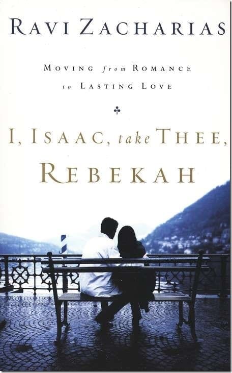 Ravi Zacharias Malaysia ~ I Isaac Take Thee Rebekah